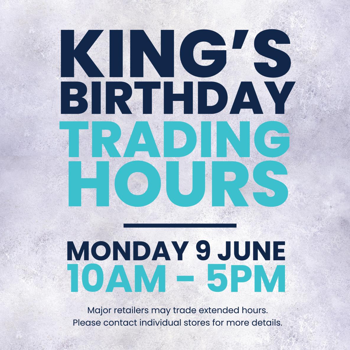 King's birthday PH trading hours